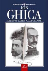 Scrisori catre Vasile Alecsandri - Ion Ghica