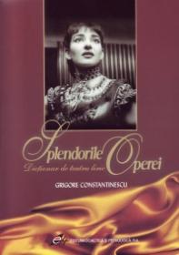 Splendorile Operei - Constantinescu Grigore
