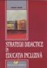 Strategii didacice in educatia inclusiva - Mara Daniel