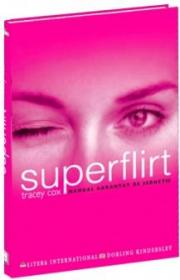 Superflirt - Tracey Cox