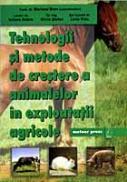 Tehnologii si metode de crestere a animalelor in exploatatii agricole - Mariana Bran, Iuluiana Dobre, Silvia Stefan, Livia Vidu