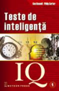 Teste de inteligenta IQ - volumul I -  Ken Russell , Philip Carter 