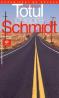 Totul despre Schmidt - Louis Begley
