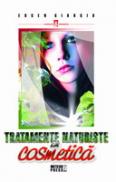 Tratamente naturiste in cosmetica -  Eugen Giurgiu 