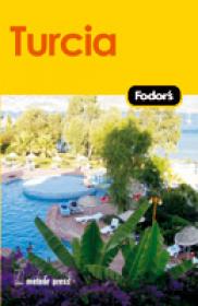 Turcia - Ghid Turistic - Ghidurile Fodor`s