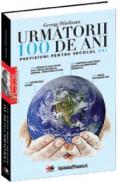 Urmatorii 100 de ani - George Friedman