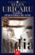 Vladia Stapanirea de sine - Eugen Uricaru