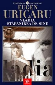 Vladia Stapanirea de sine - Eugen Uricaru