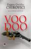 Voodoo - Eugen Ovidiu Chirovici