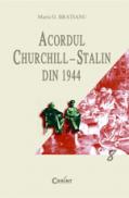 Acordul Churchill-Stalin din 1944 - Maria Bratianu