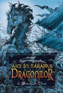 Aici, in taramul dragonilor  - James A. Owen