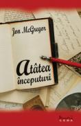 Atatea inceputuri - Jon McGregor