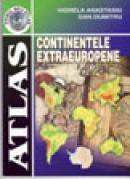 Atlas. Continentele Extraeuropene - Viorela Anastasiu , Dan Dumitru