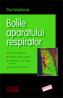 Bolile aparatului respirator  - Paul Leophonte