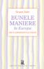 Bunele maniere in Europa  - Grazia Valci