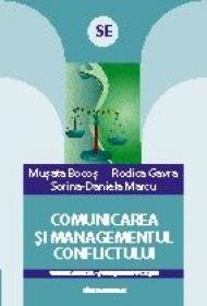 COMUNICAREA SI MANAGEMENTUL CONFLICTULUI - GAVRA, Rodica ; MARCU, Sorina-Daniela ; BOCOS, Musata
