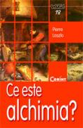 Ce este alchimia?  - Pierre Laszlo