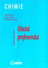 Chimie. Ghidul profesorului pentru clasa a VIII-a  - Sanda Fatu, Felicia Stroe, Constantin Stroe