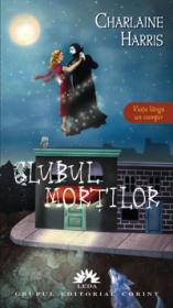 Clubul mortilor  - Charlaine Harris