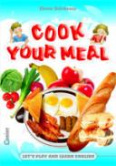 Cook your meal - Elena Gardescu