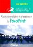 Cum sa realizam o prezentare in Powerpoint  - Tom Negrino