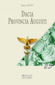 Dacia provincia Augusti  - Iancu Motu