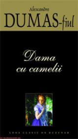 Dama cu camelii  - Alexandre Dumas-fiul