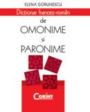 Dictionar francez-roman de omonime si paronime  - Elena Gorunescu