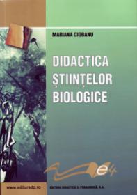 Didactica stiintelor biologice - Ciobanu Maria