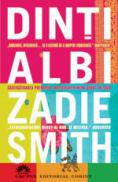 Dinti albi - Zadie Smith