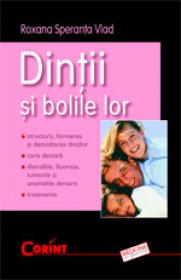 Dintii si bolile lor  - Roxana Speranta Vlad