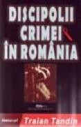 Discipolii crimei in Romania - Traian Tandin