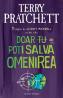 Doar tu poti salva omenirea  - Terry Pratchett