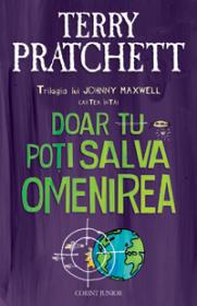 Doar tu poti salva omenirea  - Terry Pratchett