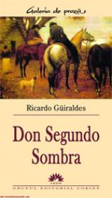 Don Segundo Sombra  - Ricardo G?iraldes