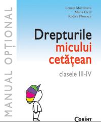 Drepturile micului cetatean  - L. Movileanu, M. Cical, R. Florescu
