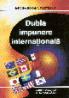 Dubla impunere internationala - Narcisa R. Mosteanu