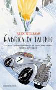 Fabrica de talente  - Alex Williams