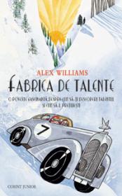 Fabrica de talente  - Alex Williams