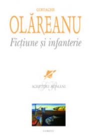 Fictiune si infanterie  - Costache Olareanu