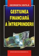 Gestiunea financiara a intreprinderii - Georgeta Vintila
