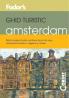 Ghid turistic Fodor`s - Amsterdam  - Fodor's
