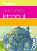 Ghid turistic fodor`s - Istanbul - Fodor's