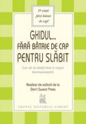 Ghidul... fara bataie de cap pentru slabit -