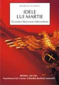 Idele lui martie - Valerio Massiomo Manfredi