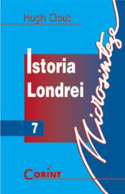 Istoria Londrei  - Hugh Clout