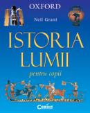 Istoria lumii pentru copii - Neil Grant