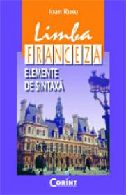 Limba franceza. Elemente de sintaxa  - Ioan Rusu
