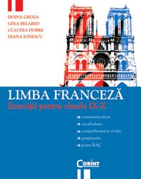 Limba franceza. exercitii pentru cls. IX-X - D. Groza, G. Belabed, C. Dobre, D. Ionescu
