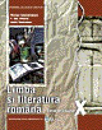 Limba si literatura romana X - Nicolae Constantinescu , Vasile Teo
